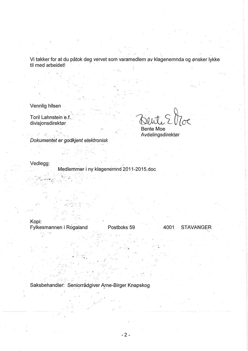 divisjonsdirektør Doku en et er godkjent elektronisk Bente Moe Avdelingsdirektør emmer i