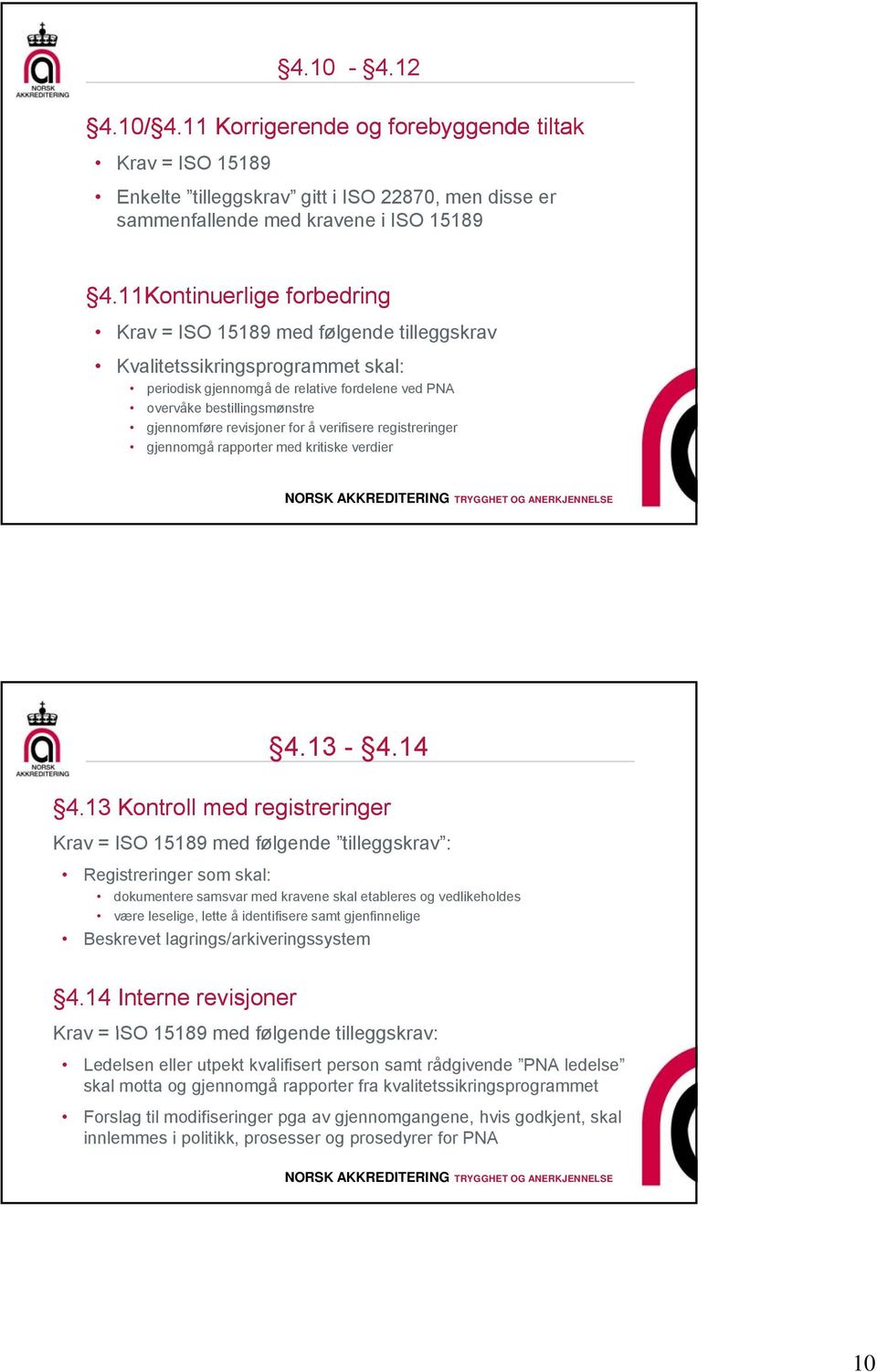 revisjoner for å verifisere registreringer gjennomgå rapporter med kritiske verdier 4.13-4.14 4.