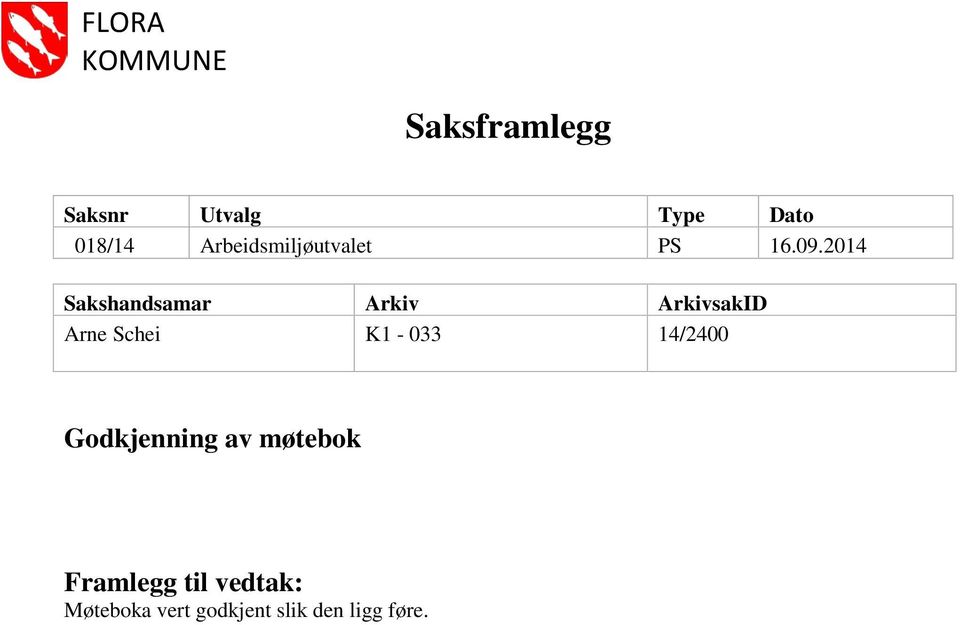 2014 Sakshandsamar Arkiv ArkivsakID Arne Schei K1-033