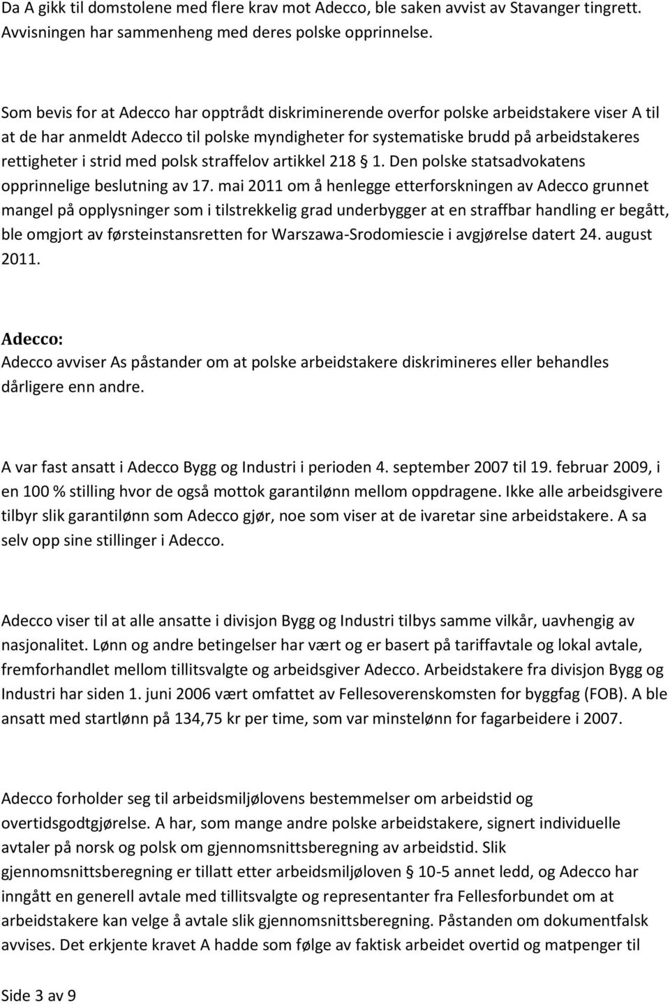 strid med polsk straffelov artikkel 218 1. Den polske statsadvokatens opprinnelige beslutning av 17.