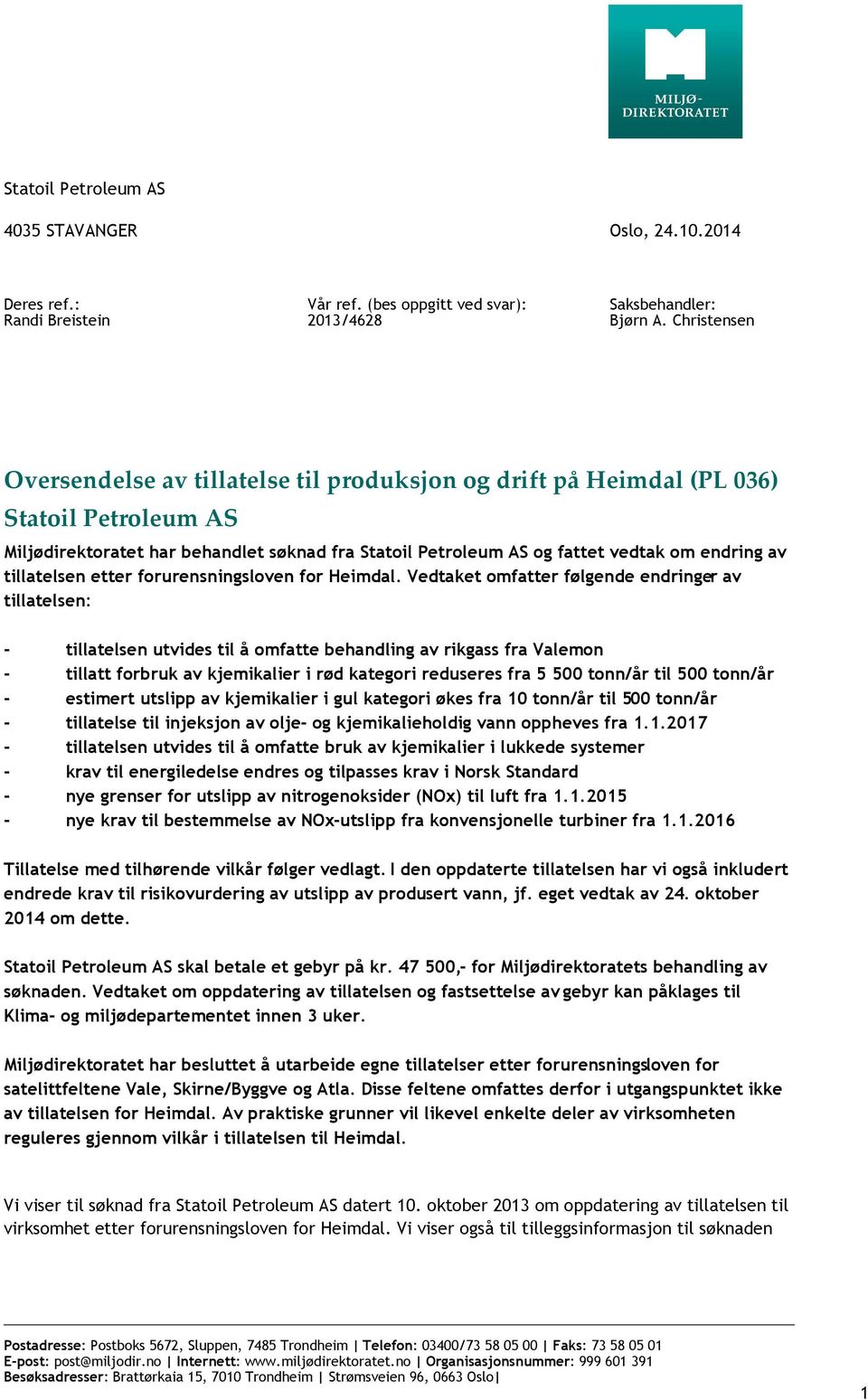 tillatelsen etter forurensningsloven for Heimdal.