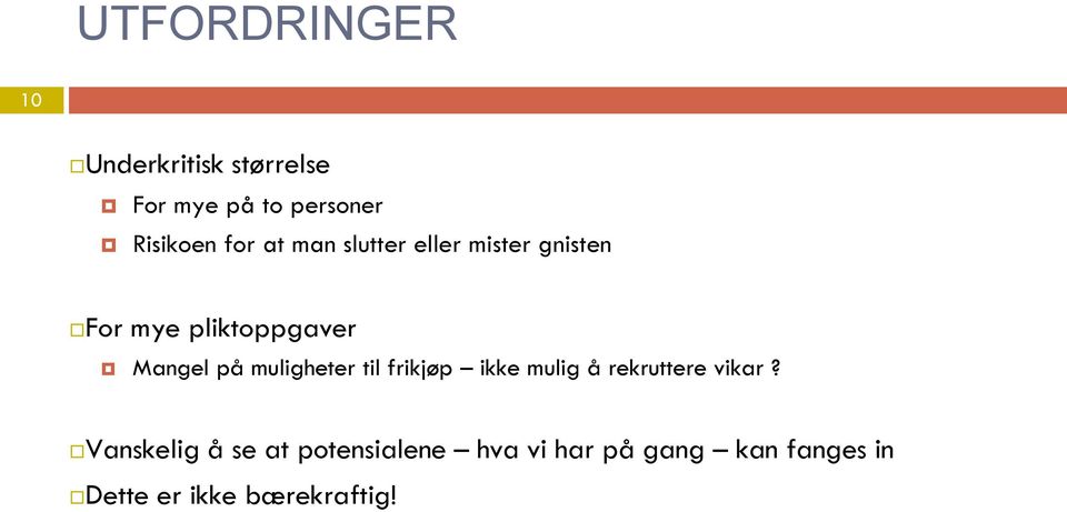 muligheter til frikjøp ikke mulig å rekruttere vikar?