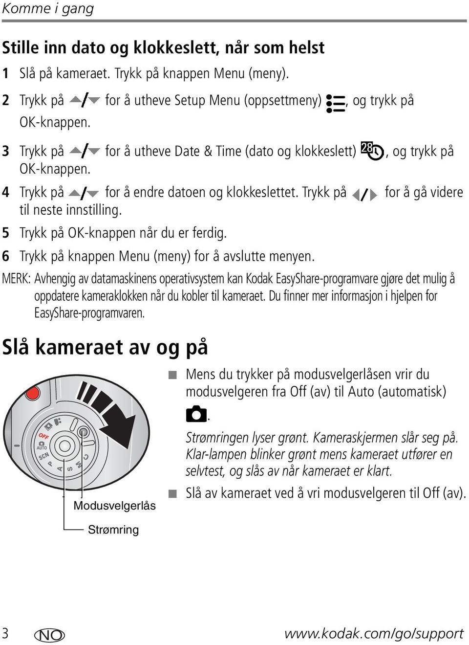 5 Trykk på OK-knappen når du er ferdig. 6 Trykk på knappen Menu (meny) for å avslutte menyen.