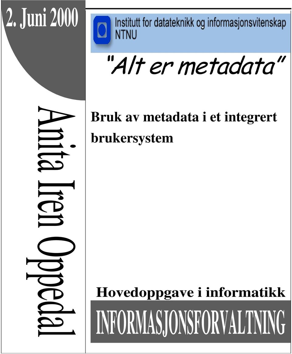 integrert brukersystem Hovedoppgave