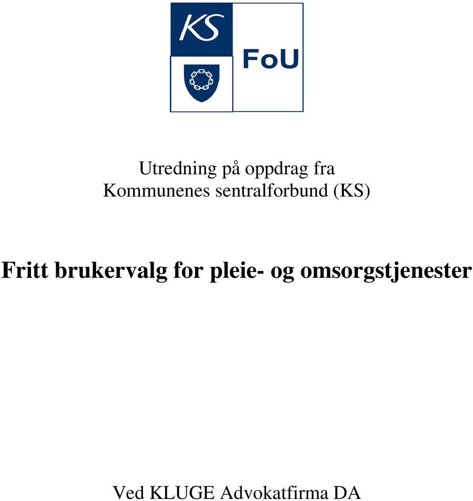 Fritt brukervalg for pleie- og