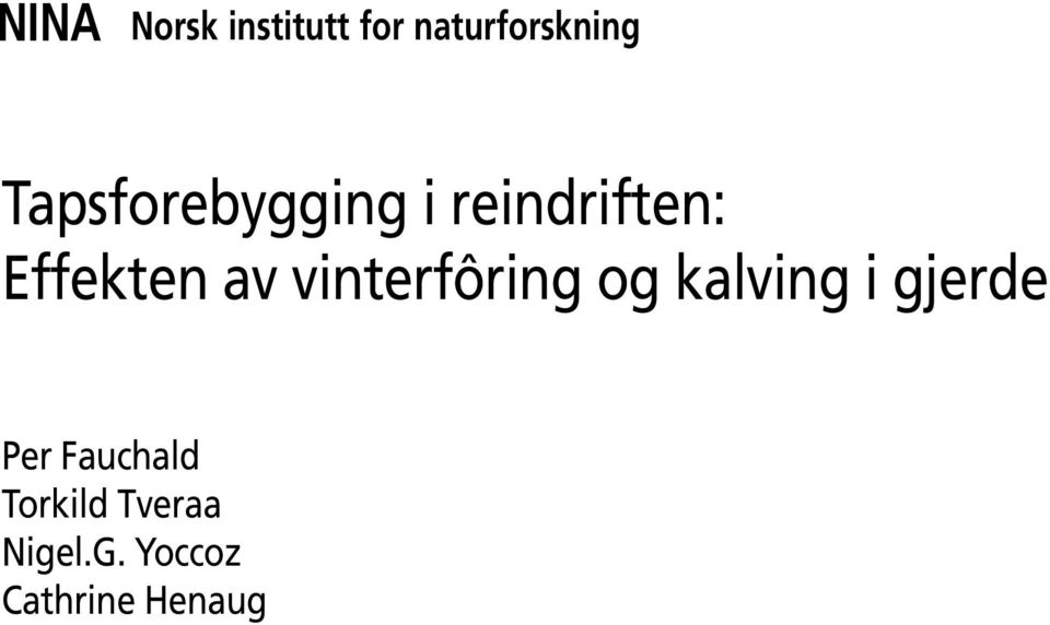 vinterfôring og kalving i gjerde Per