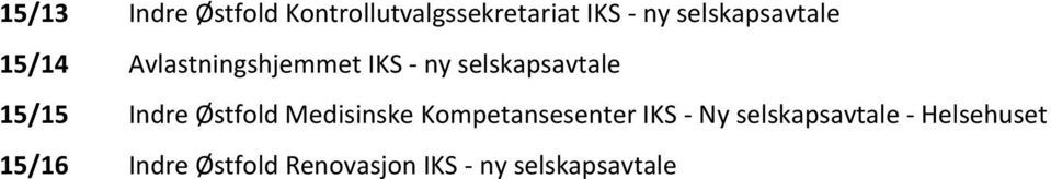 15/15 Indre Østfold Medisinske Kompetansesenter IKS - Ny