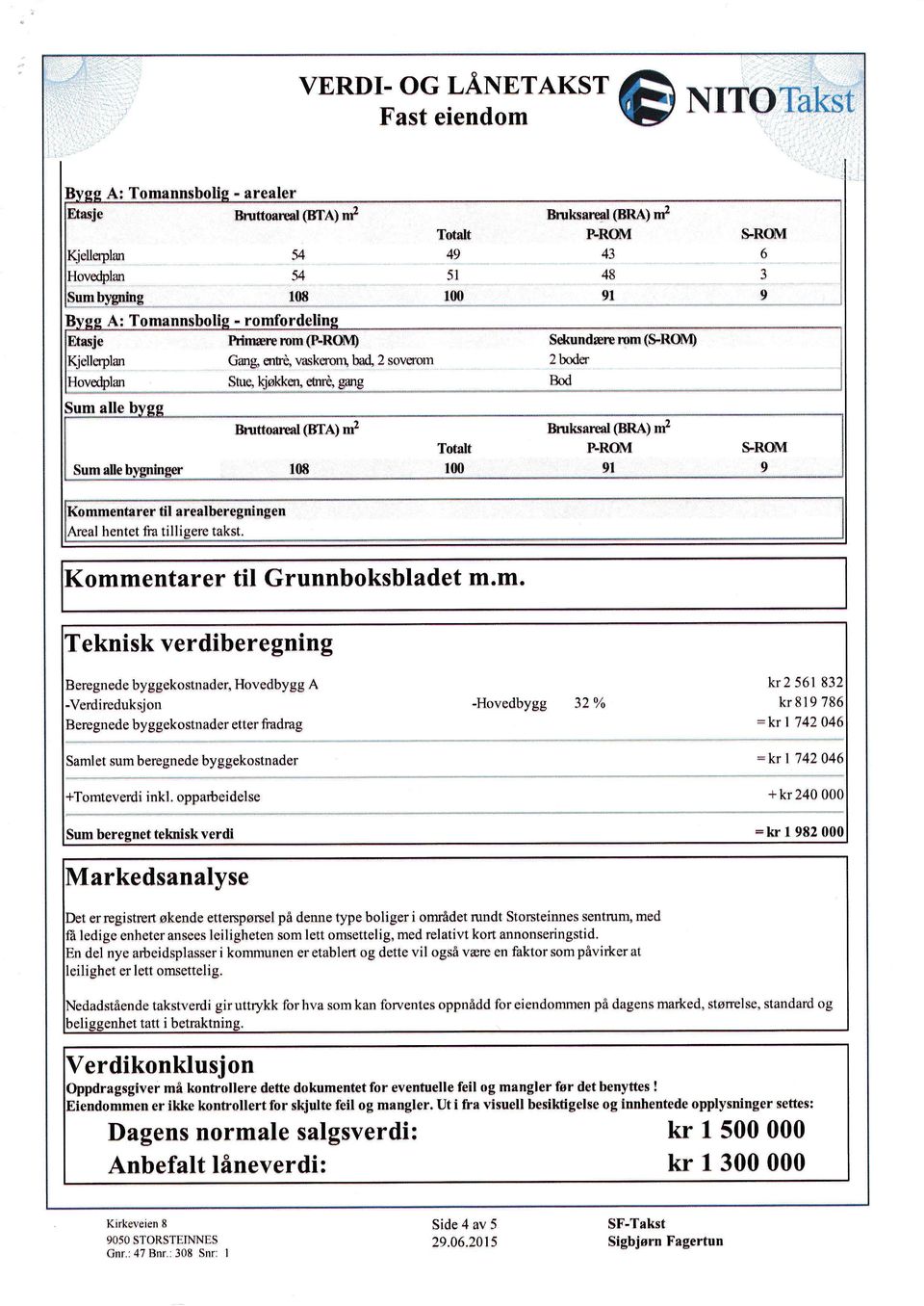 RO}I 91 srol\{ I hentct fta tillieerc takst, ommentarer til Grunnboksbladet m,m.