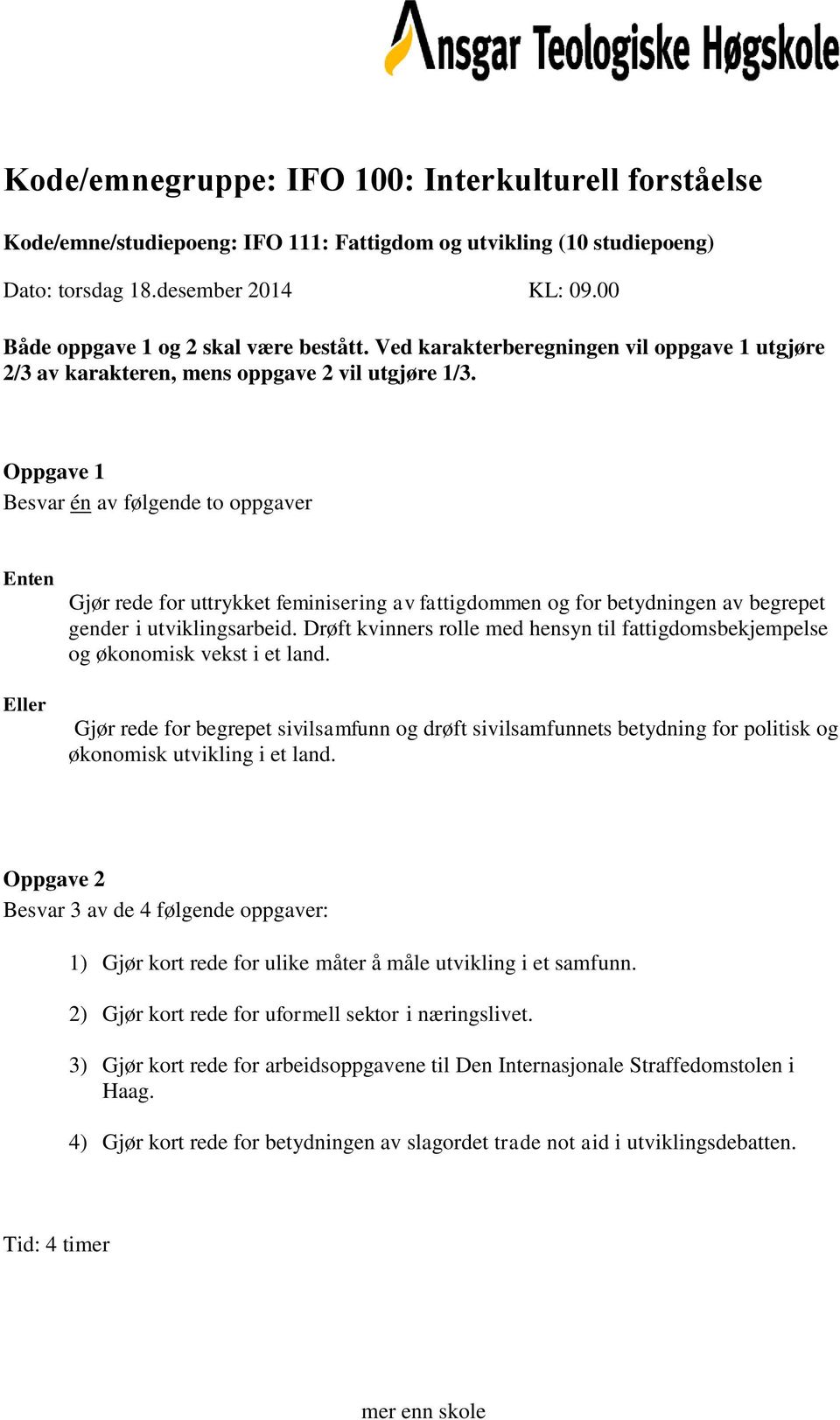 Drøft kvinners rolle med hensyn til fattigdomsbekjempelse og økonomisk vekst i et land.