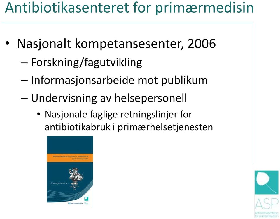 Informasjonsarbeide mot publikum Undervisning av