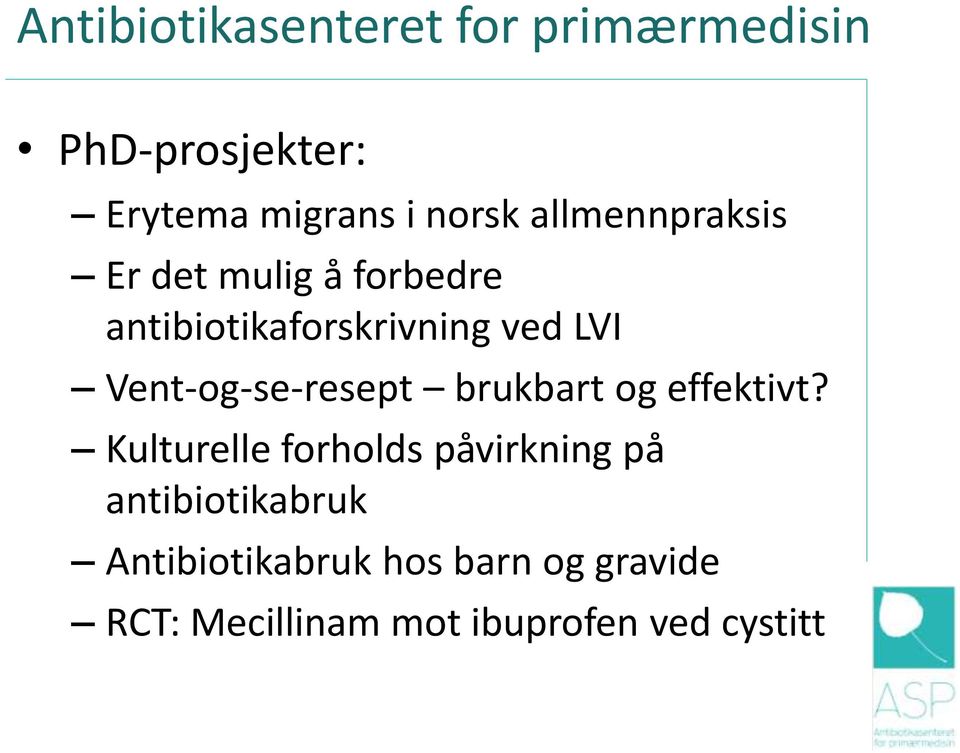 Vent-og-se-resept brukbart og effektivt?