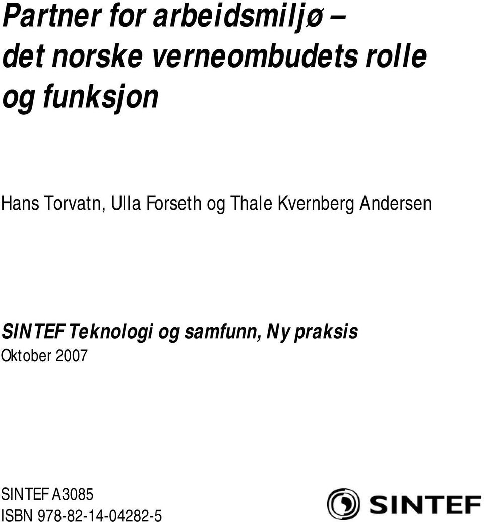 Thale Kvernberg Andersen SINTEF Teknologi og