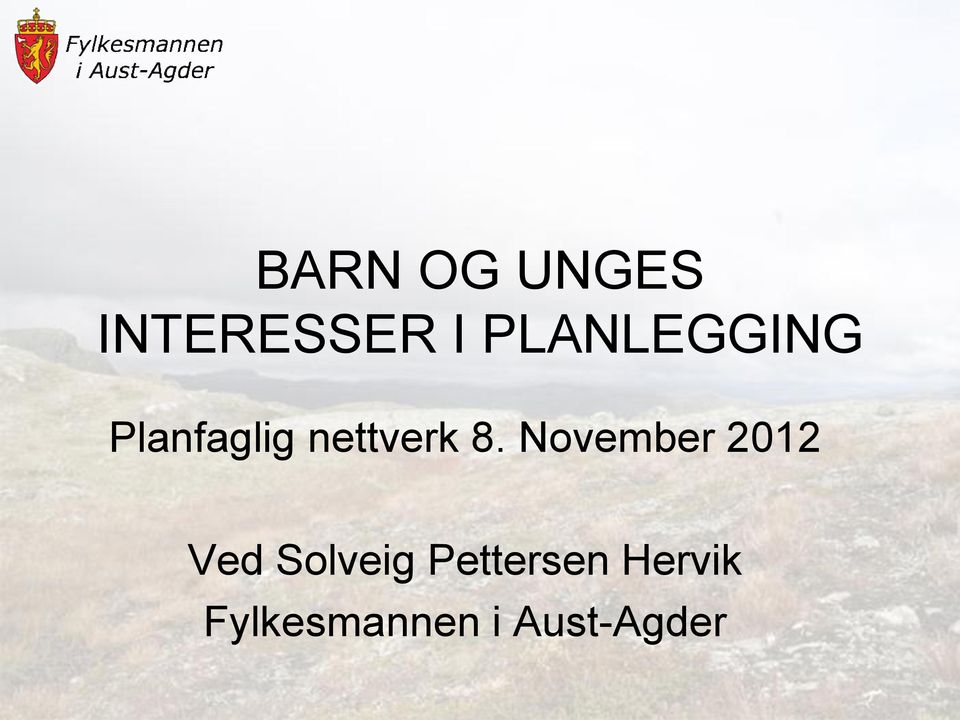 8. November 2012 Ved Solveig