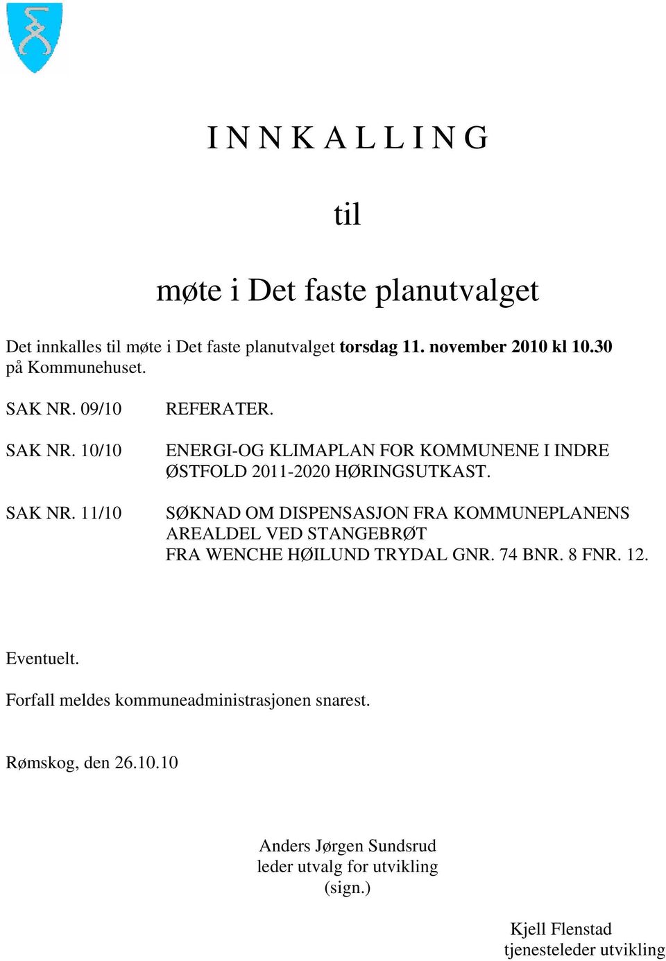 ENERGI-OG KLIMAPLAN FOR KOMMUNENE I INDRE ØSTFOLD 2011-2020 HØRINGSUTKAST.