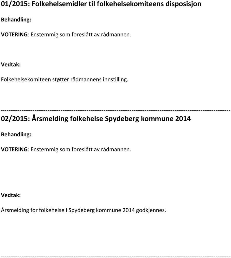 --------------------------------------------------------------------------------------------------------------------------- 02/2015: Årsmelding