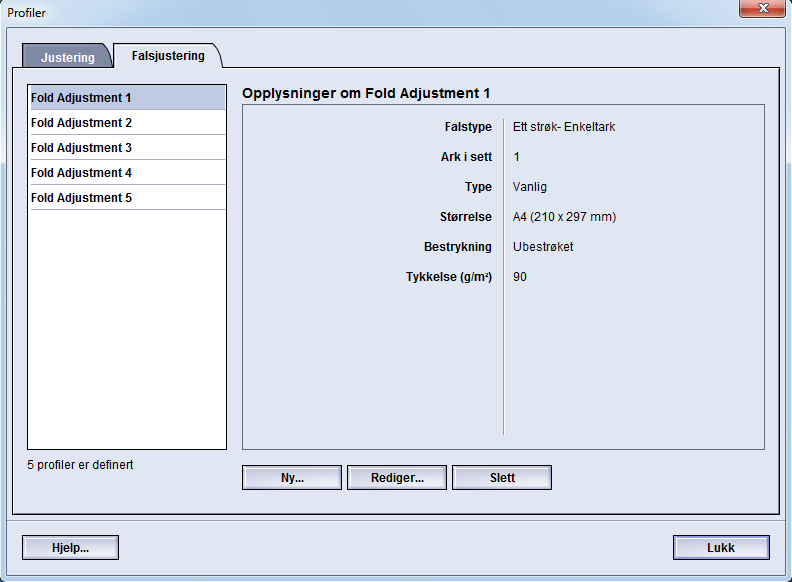Den nye/redigerte profilen (for eksempel Justeringsprofil2) vises i vinduet Justering og kan velges ved behov senere. 14. Velg Lukk for å gå ut av Profiler og gå tilbake til hovedvinduet.