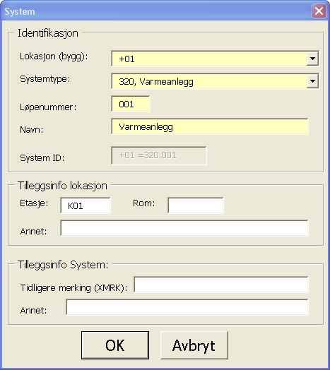 Dialogvindu for systemdefinisjon 10.6.5 Identifikasjon Et system er definert med: Lokasjon SystemID Systemnavn SystemID består av kode for systemtype og et løpenummer.