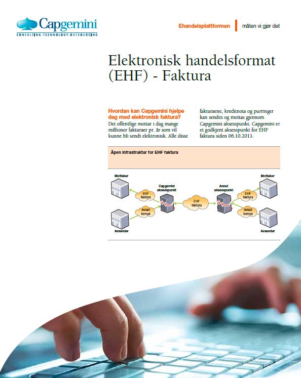 Første norske aksesspunkt først i Europa i produksjon Nå kan du få dine EHF faktura gjennom vårt aksesspunkt Helse Vest Flere