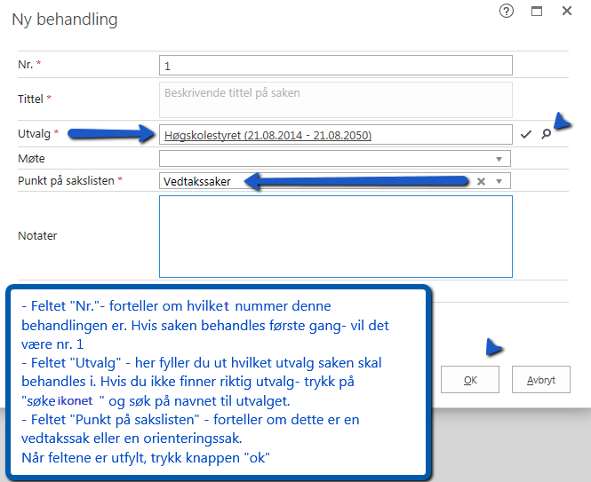 Fylle ut behandlingsplan Oppmelding og behandling av saker ved Professorutvalget Side 10 av 22