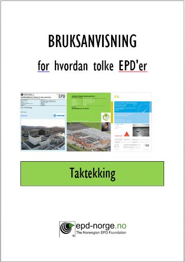 Bruksanvisning for hvordan tolke EPDer for forskjellige produktkategorier av byggevarer I dette delprosjektet er det utarbeidet bruksanvisninger for hvordan man bør tolke forskjellige EPDer for ulike