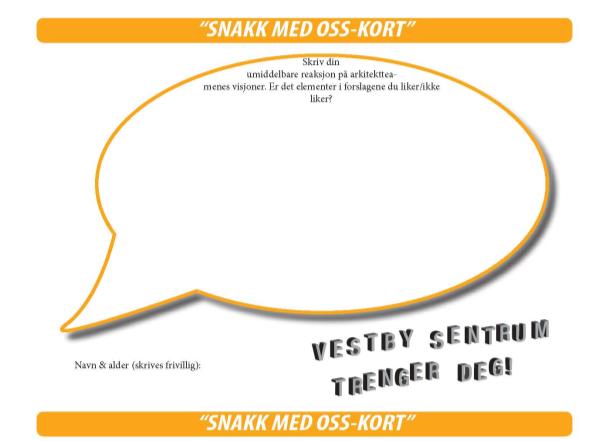 2.4.1 Utstilling på Vestby storsenter Resultatene av parallelloppdraget ble etterfølgende stilt ut på Vestby storsenter i perioden fra den 12.1.2015 