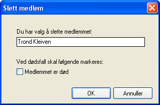 Huk av for Medlemmet er død dersom dette er tilfelle.