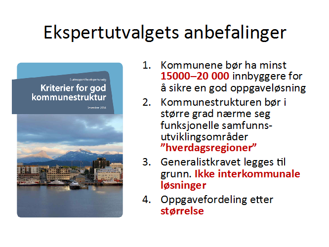 14.09.2015 Løp 1: Kommuner som vedtar sammenslåing senest høsten 2015: Kongen i statsråd har ved kongelig resolusjon myndighet til å vedta sammenslåinger der kommunene er enige.