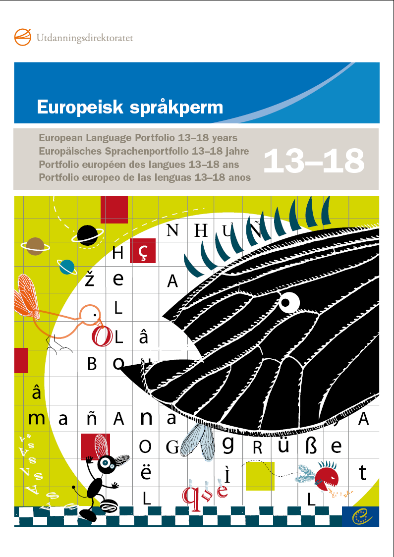 Språkpermens tre deler Språkpass Oversikt over/dokumentasjon av språkkompetansene (eksamensbevis, vitnemål, uttalelser pluss Rammeverkets skjema for egenvurdering) Språkbiografi -Hvilke språk en