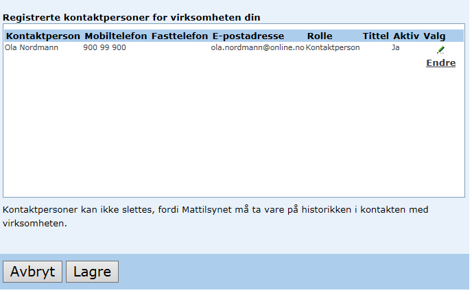 9. Skriv inn fornavn, etternavn, mobiltelefon og E-postadresse til kontaktpersonen. Velg korrekt «Rolle», hvis denne er noe annet enn «Kontaktperson» og trikk på «Legg til/rediger kontaktperson».