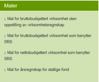 Om årsregnskapet, del VI Finansdepartementet har fastsatt oppstillingsplaner i rundskriv R-115 Oppstillingsplan for virksomheter som benytter SRS i rundskriv R-114 Malene som DFØ har utarbeidet