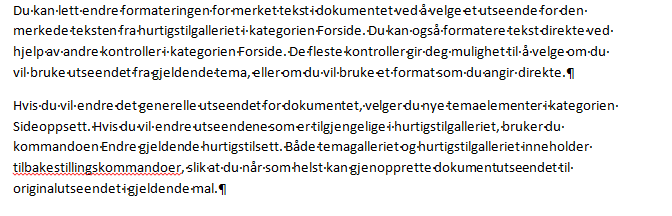 Avsnittsformatering Høyrestille tekst Midtstille tekst Venstrestille tekst Blokkjustere tekst Sette linjeavstand (1,5) Bruke innrykk (ved