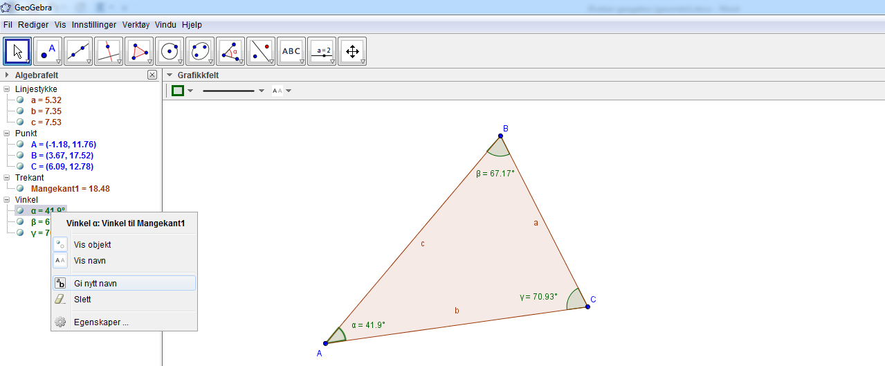 Du kan også beregne alle vinklene på en gang. Du klikker da på vinkelsymbolet som vist over og deretter en eller annen plass midt i trekanten. Da blir alle vinklene målt samtidig.