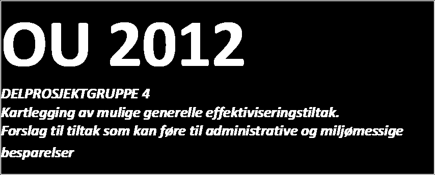 OU 2012 BARNEHAGE OG SKOLE