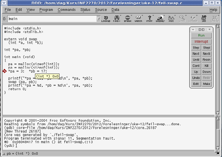 Programmet ddd Kjøringen: $ gcc -m32 -g -o feil-swap feil-swap.c swap.s $.