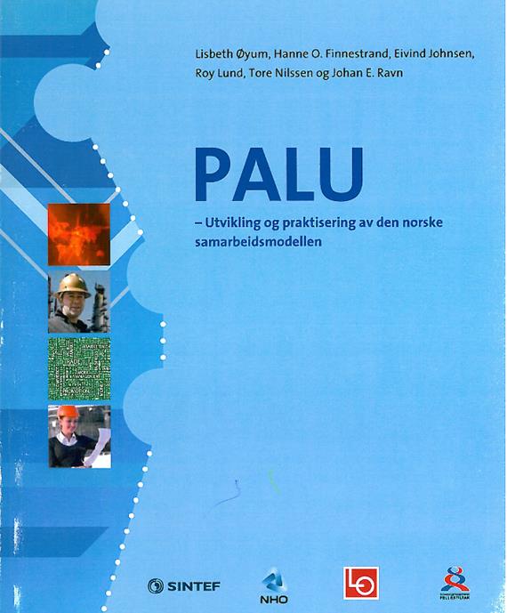 PALU-prosjektet Om samarbeidsmodellen som konkurransefortrinn Erfaringer med å praktisere samarbeidsmodellen på «avansert nivå» PALU-rapporten kan lastes ned her: