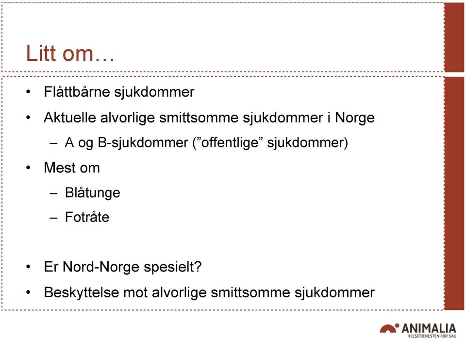 offentlige sjukdommer) Mest om Blåtunge Fotråte Er