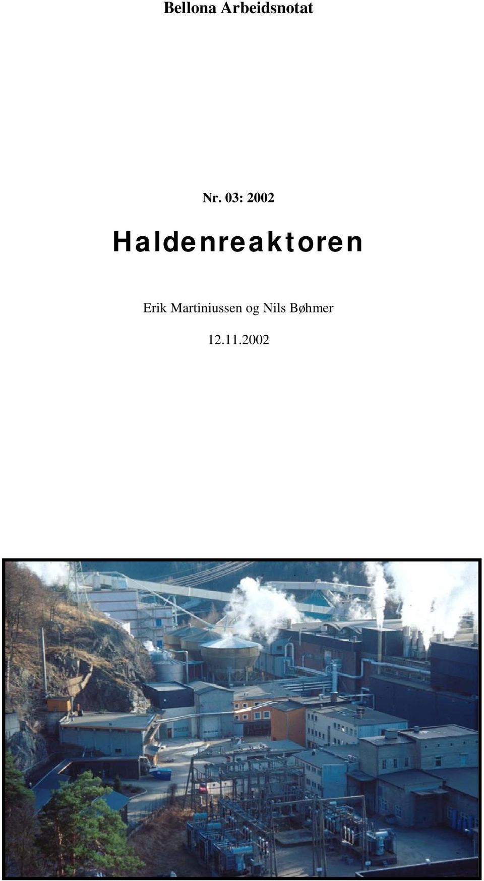 Haldenreaktoren Erik