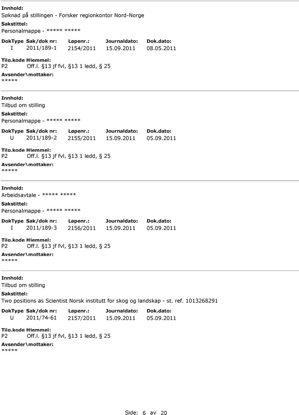 2011 Arbeidsavtale - Personalmappe - 2011/189-3 2156/2011 05.09.