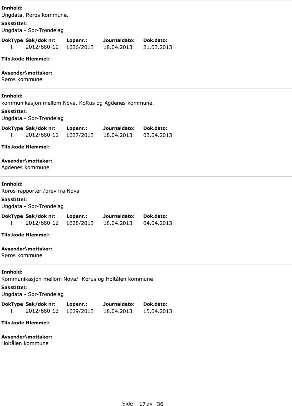 ngdata - Sør-Trøndelag 2012/680-11 1627/2013 03.04.