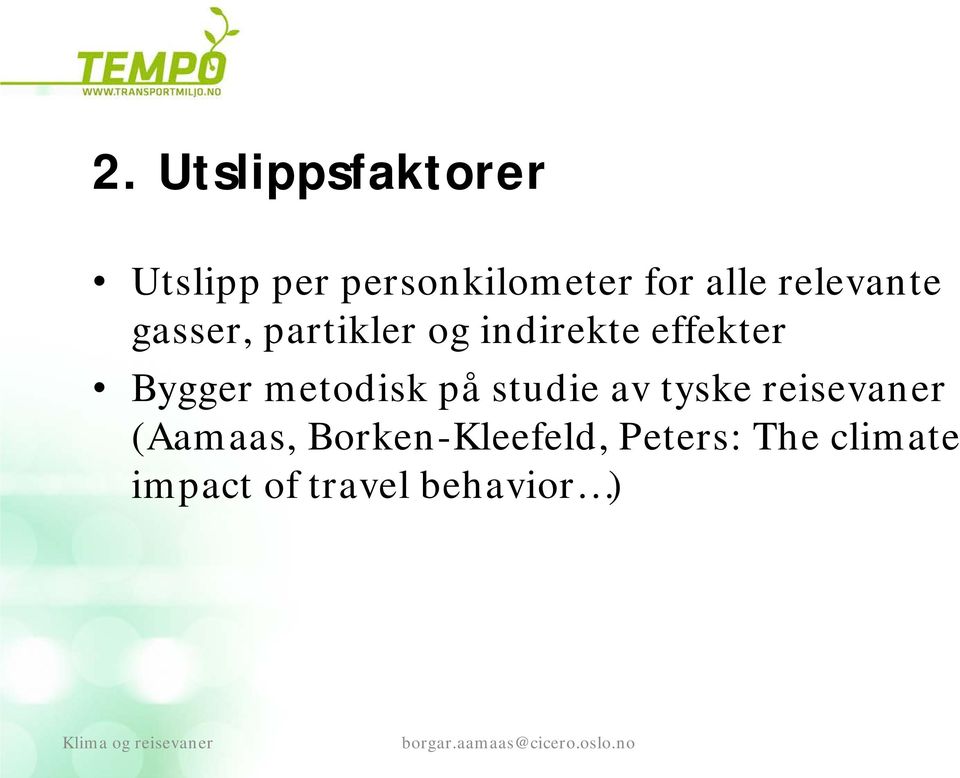 metodisk på studie av tyske reisevaner (Aamaas,