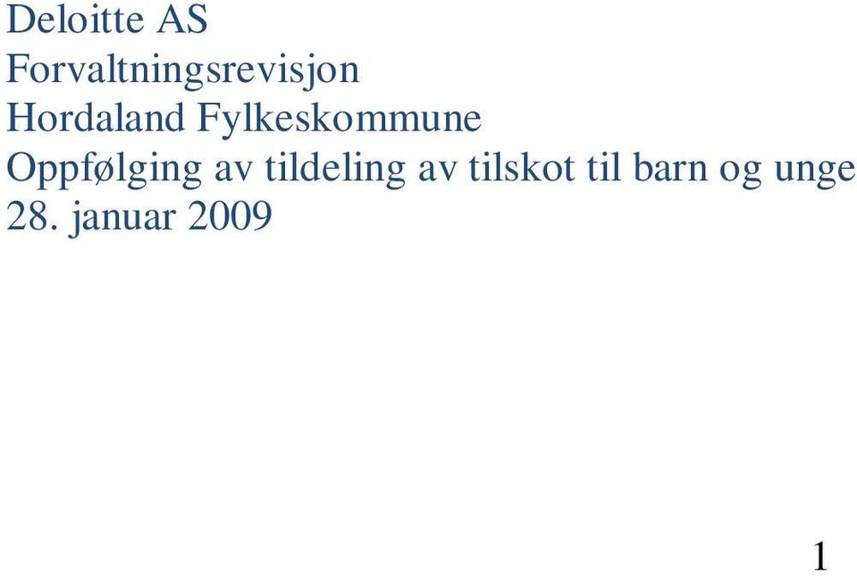 Fylkeskommune Oppfølging av