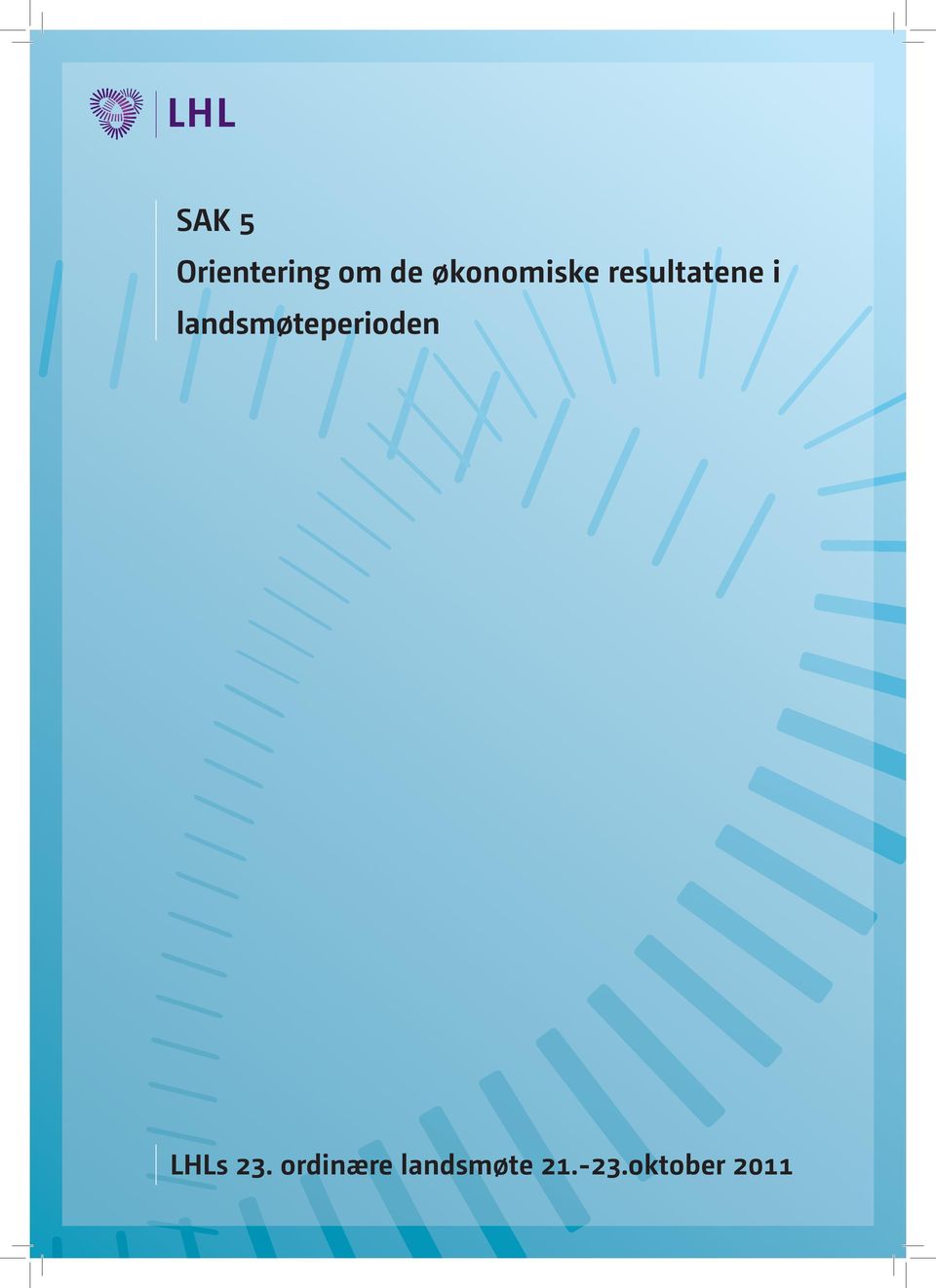 landsmøteperioden LHLs 23.