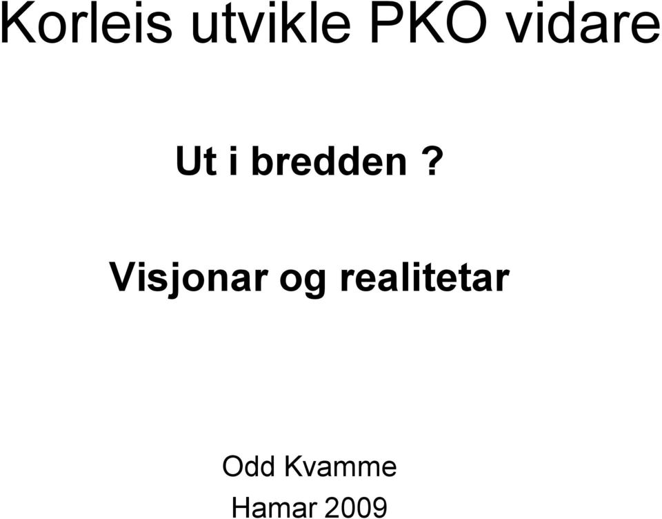 Visjonar og