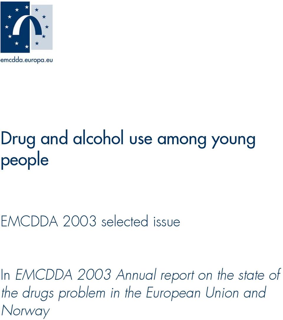 EMCDDA 3 Annual report on the state of