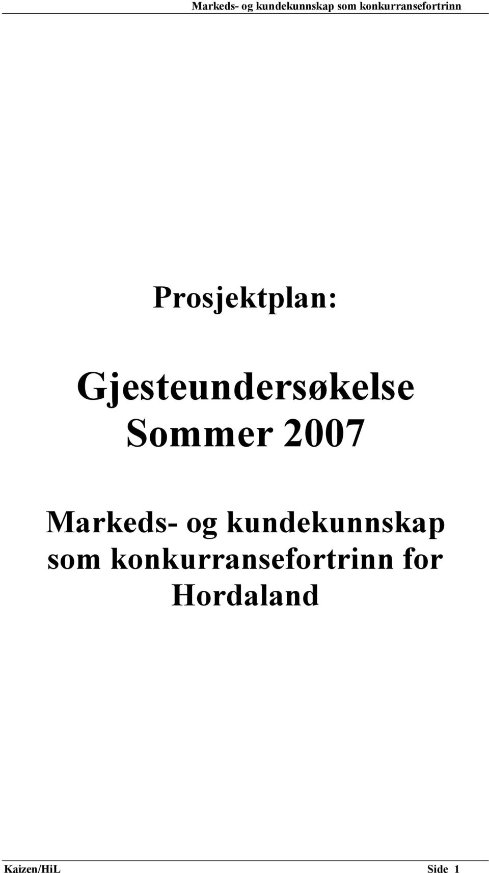 Markeds- og kundekunnskap som