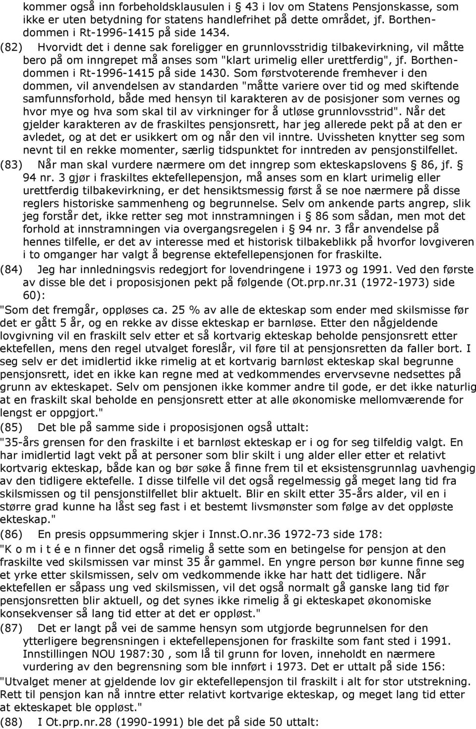 Borthendommen i Rt-1996-1415 på side 1430.