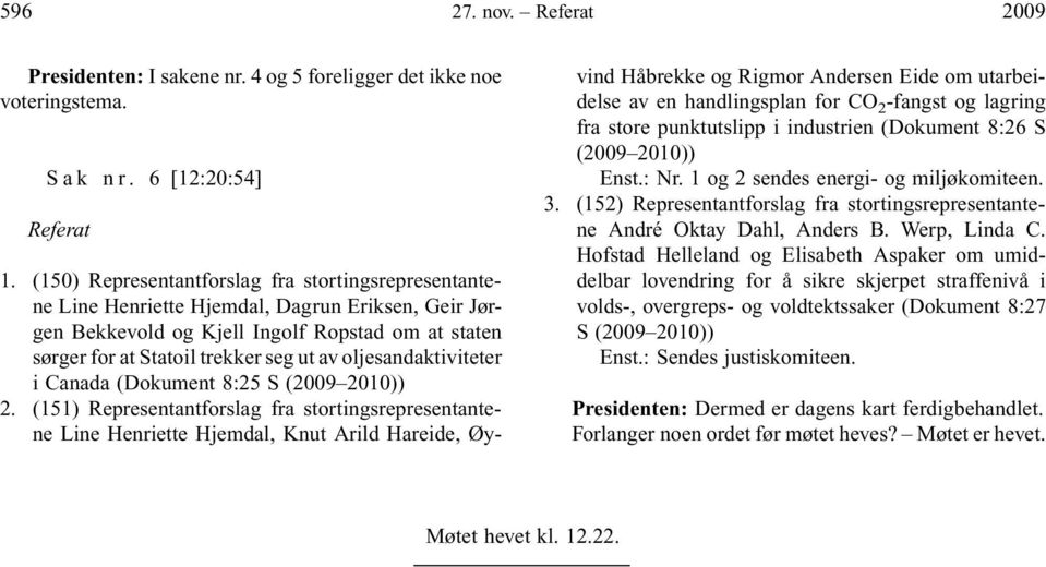 oljesandaktiviteter i Canada (Dokument 8:25 S (2009 2010)) 2.