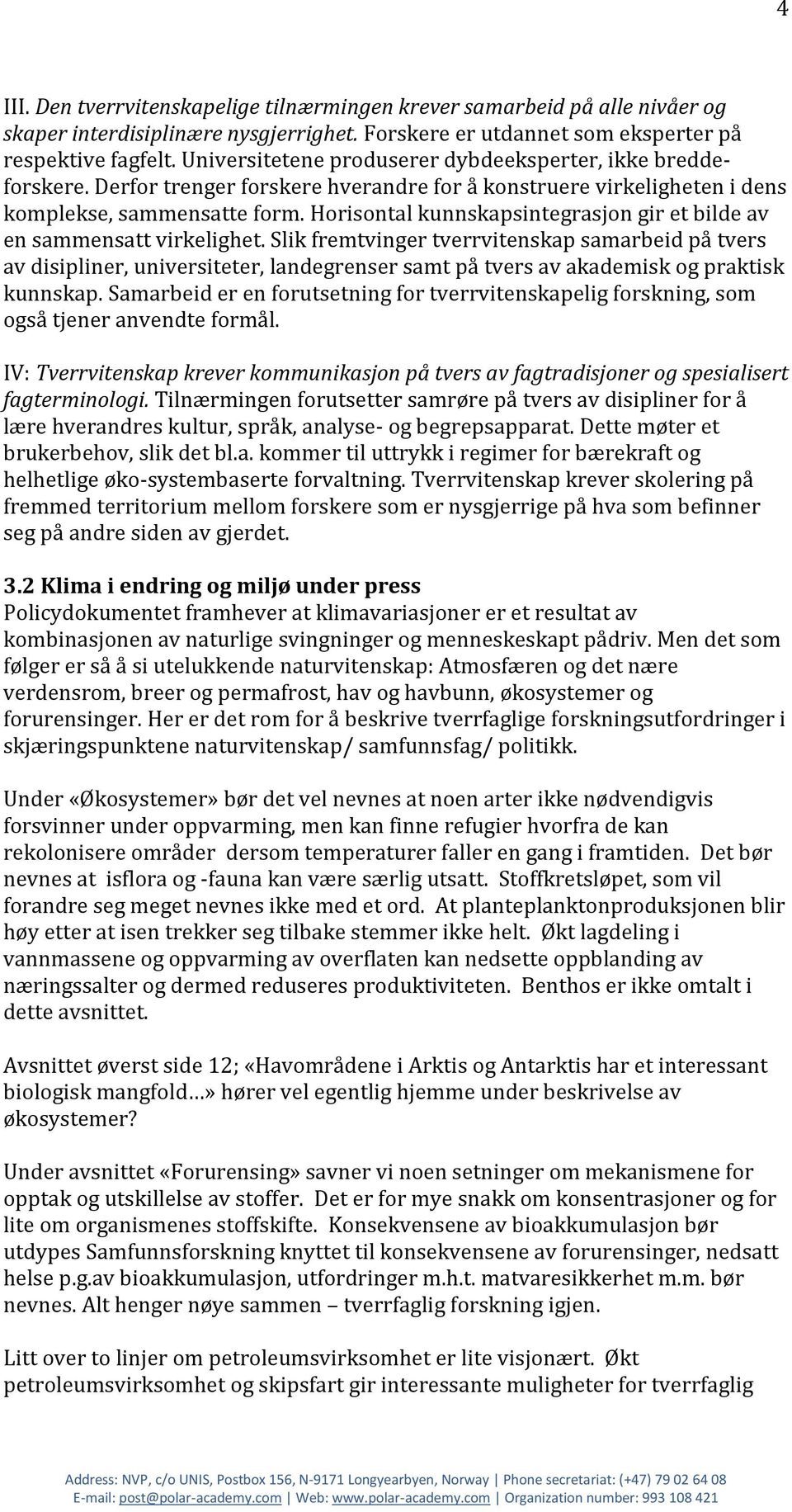 Horisontal kunnskapsintegrasjon gir et bilde av en sammensatt virkelighet.