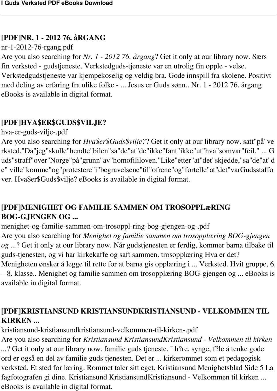 .. Jesus er Guds sønn.. Nr. 1-2012 76. årgang ebooks is available in digital format. [PDF]HVA$ER$GUDS$VILJE? hva-er-guds-vilje-.pdf Are you also searching for Hva$er$Guds$vilje?