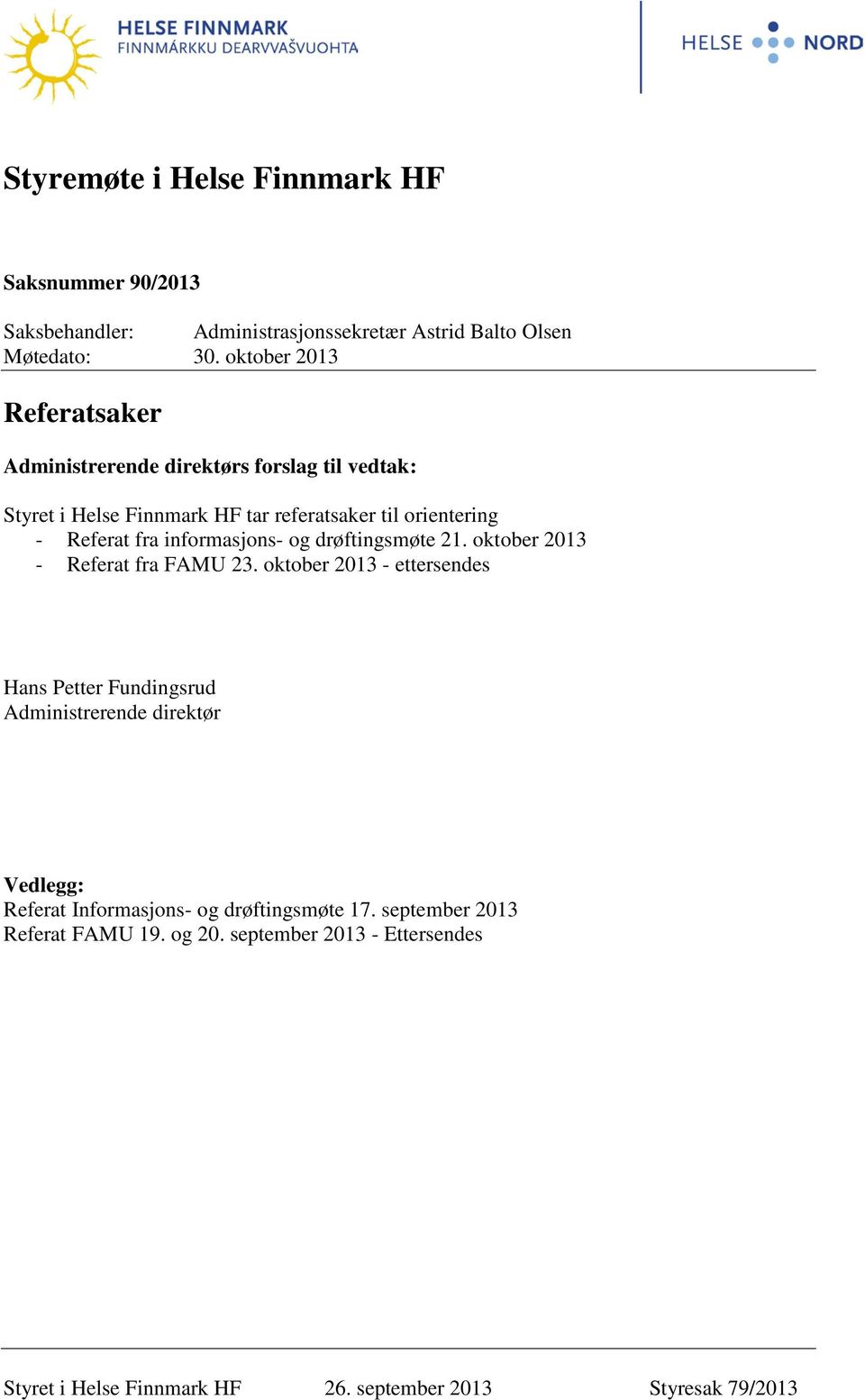 informasjons- og drøftingsmøte 21. oktober 2013 - Referat fra FAMU 23.